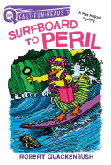 Surfboard to Peril: A Quix Book