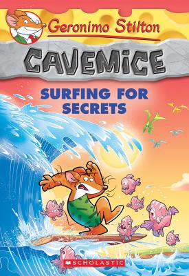 Surfing for Secrets (Geronimo Stilton Cavemice #8) - Stilton, Geronimo