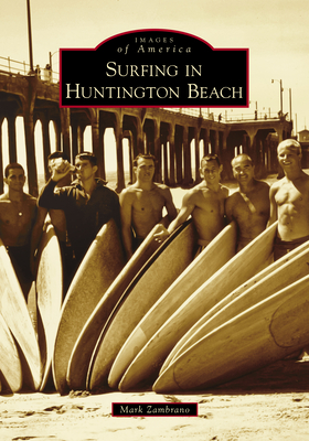 Surfing in Huntington Beach - Zambrano, Mark