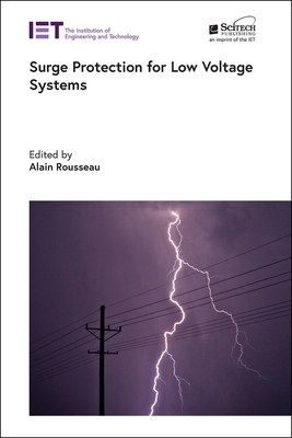 Surge Protection for Low Voltage Systems - Rousseau, Alain (Editor)