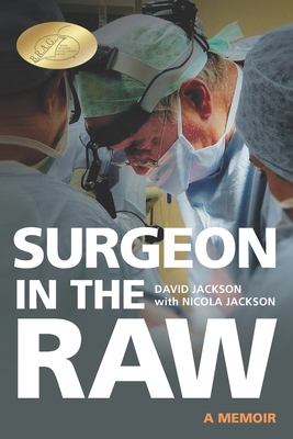 Surgeon in the Raw - Jackson, David