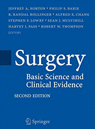 Surgery: Basic Science and Clinical Evidence - Norton, Jeffrey (Editor), and Barie, Philip S (Editor), and Bollinger, Ralph R (Editor)