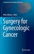 Surgery for Gynecologic Cancer