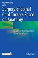 Surgery of Spinal Cord Tumors Based on Anatomy: An Approach Based on Anatomic Compartmentalization