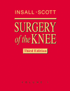 Surgery of the Knee: 2-Volume Set - Insall, John N, and Scott, W Norman, MD, Facs