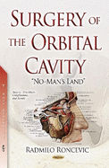 Surgery of the Orbital Cavity: No-Mans-Land