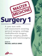 Surgery: Self-assessed Core Text Covering Urology, General, Cardiothoracic, Vascular, Plastic and Neurosurgery