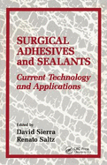 Surgical Adhesives & Sealants: Urrent Technology and Applications