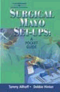 Surgical Mayo Set-Ups - Robertson, Catherine, and Allhoff, Tammy, and Alhoff, Tammy