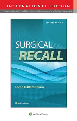 Surgical Recall - Blackbourne, Lorne H., MD, FACS