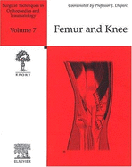 Surgical Techniques in Orthopaedics and Traumatology: Femur and Knee