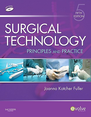 Surgical Technology: Principles and Practice - Kotcher Fuller, Joanna