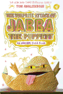 Surprise Attack of Jabba the Puppett (Origami Yoda #4)