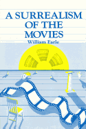 Surrealism of the Movies