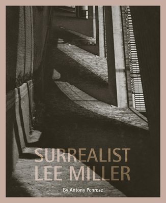 Surrealist Lee Miller - Penrose, Antony