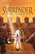 Surrender: The Key to the Kingdom Within