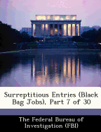 Surreptitious Entries (Black Bag Jobs), Part 7 of 30