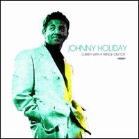 Surrey with a Fringe on Top - Johnny Holiday