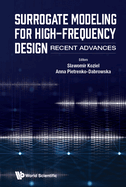 Surrogate Modeling for High-Frequency Design