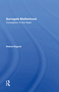 Surrogate Motherhood: Conception In The Heart