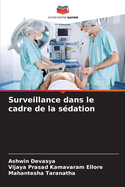 Surveillance dans le cadre de la s?dation