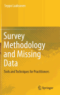 Survey Methodology and Missing Data: Tools and Techniques for Practitioners