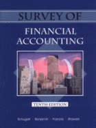 Survey of Financial Accounting - Benjamin, James, and Strawser, Robert H, and Francia, Arthur J