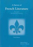 Survey of French Literature, Volume 5: The Twentieth Century Volume 5