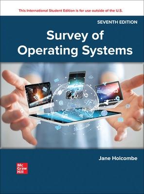 Survey of Operating Systems ISE - Holcombe, Jane, and Holcombe, Charles