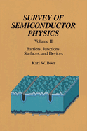 Survey of Semiconductor Physics Volume II: Barriers, Junctions, Surfaces, and Devices