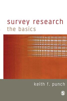 Survey Research: The Basics - Punch, Keith F F