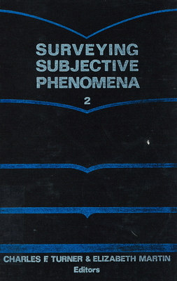 Surveying Subjective Phenomena - Turner, Charles, and Martin, Elizabeth