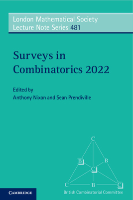 Surveys in Combinatorics 2022 - Nixon, Anthony (Editor), and Prendiville, Sean (Editor)