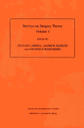 Surveys on Surgery Theory (Am-145), Volume 1: Papers Dedicated to C. T. C. Wall. (Am-145) - Cappell, Sylvain (Editor), and Ranicki, Andrew (Editor), and Rosenberg, Jonathan (Editor)