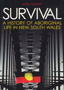 Survival: A History of Aboriginal Life in New South Wales