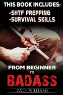 Survival Guide: 2 Manuscripts - Survival Skills, SHTF Prepping