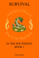 Survival in the Southwest Book 1