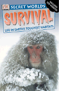 Survival: Life in Earth's Toughest Habitats