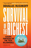 Survival of the Richest: escape fantasies of the tech billionaires