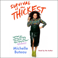 Survival of the Thickest: Essays