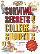 Survival Secrets of College Students - Johnston, Julia, and Shanley, Mary Kay