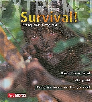 Survival!: Staying Alive in the Wild - Piper, Ross