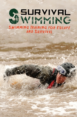 Survival Swimming: Swimming Training for Escape and Survival - Fury, Sam