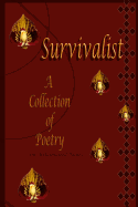 Survivalist: A Collection of Poetry