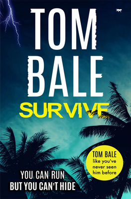 Survive - Bale, Tom