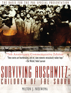 Surviving Auschwitz (Lib): Children of the shoah 75th Anniversary Commemorative Edition: 75th Anniversary Commemorative Edition