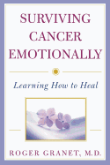 Surviving Cancer Emotionally: Learning How to Heal