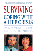 Surviving: Coping with a Life Crisis