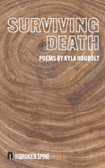 Surviving Death: Poems