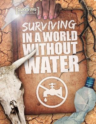Surviving in a World Without Water - Tyler, Madeline